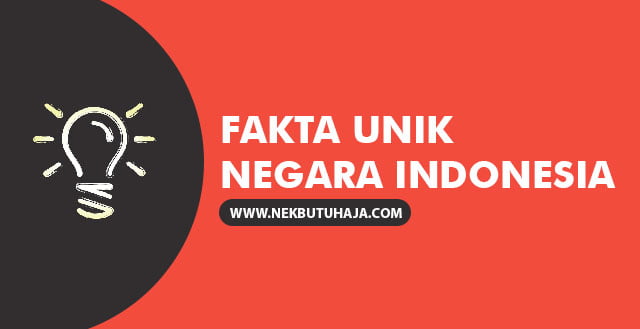 Fakta Unik tentang Indonesia
